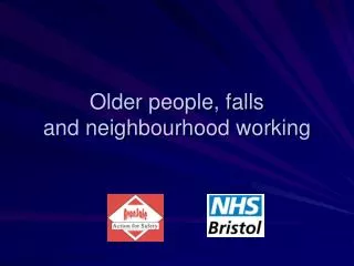 Older people, falls and neighbourhood working