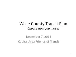 Wake County Transit Plan Choose how you move!