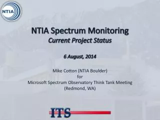 NTIA Spectrum Monitoring Current Project Status 6 August, 2014