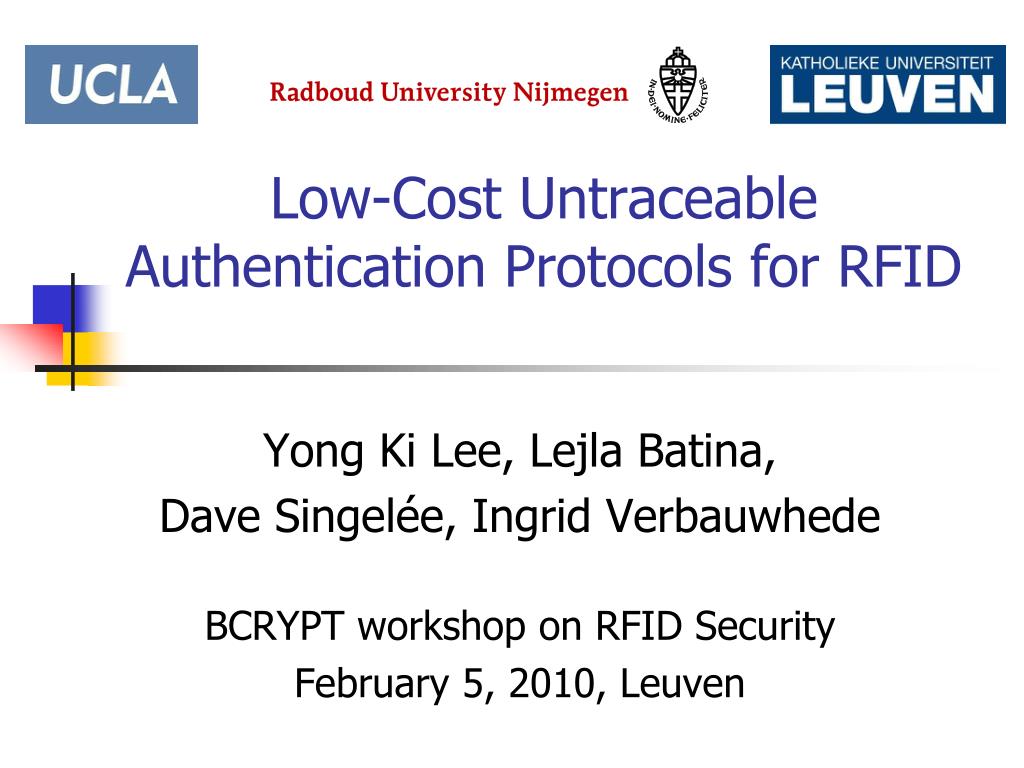 PPT - Low-Cost Untraceable Authentication Protocols for RFID PowerPoint ...