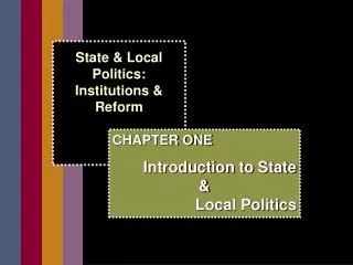 State &amp; Local Politics: Institutions &amp; Reform