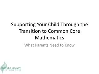 Supporting Your Child Through the Transition to Common Core Mathematics