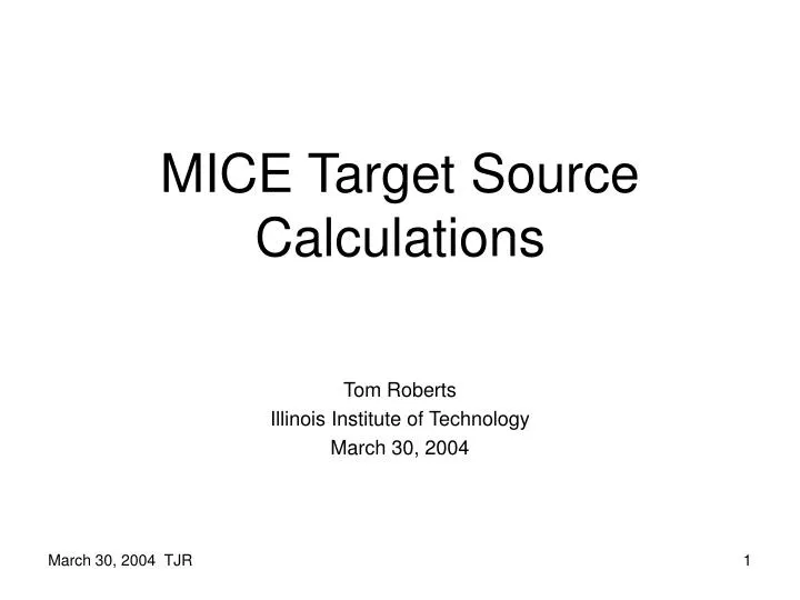 mice target source calculations