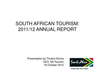 SOUTH AFRICAN TOURISM: 2011/12 ANNUAL REPORT
