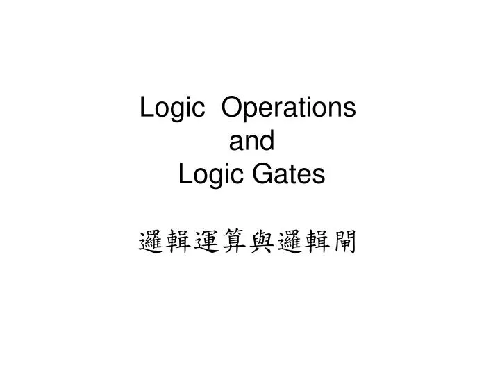 logic operations and logic gates