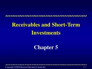Receivables and Short-Term Investments