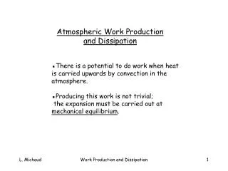 Atmospheric Work Production and Dissipation
