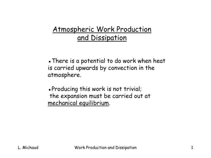 atmospheric work production and dissipation