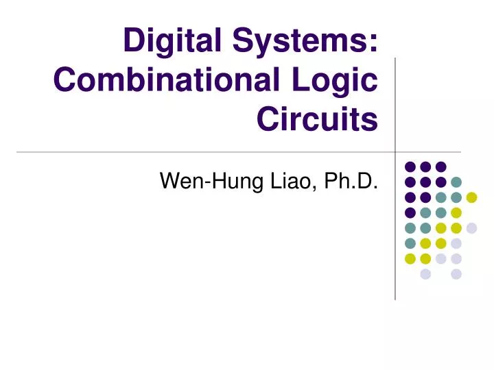 digital systems combinational logic circuits