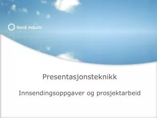 presentasjonsteknikk innsendingsoppgaver og prosjektarbeid