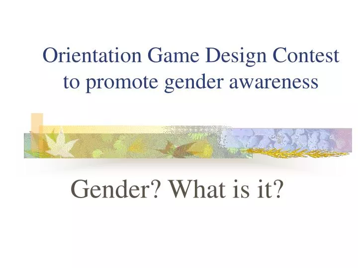 orientation game design contest to promote gender awareness