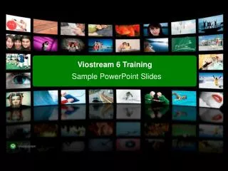 Viostream 6 Training