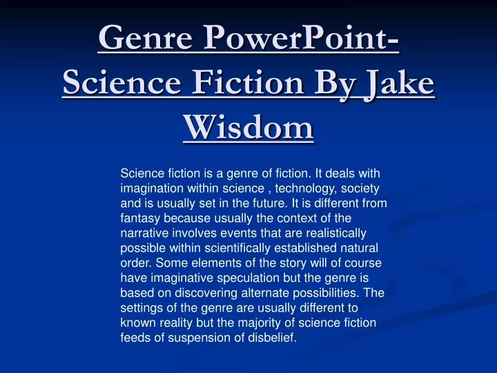 genre powerpoint science fiction by jake wisdom