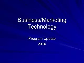 Business/Marketing Technology