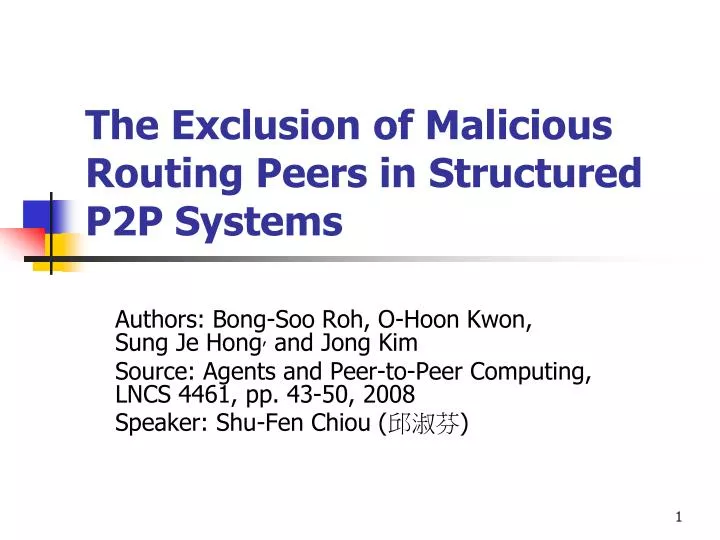 the exclusion of malicious routing peers in structured p2p systems