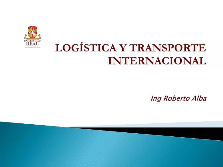 log stica y transporte internacional ing roberto alba