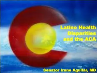 Latino Health Disparities and the ACA