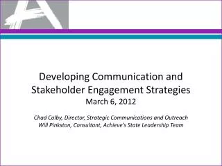 Developing Communication and Stakeholder Engagement Strategies March 6, 2012