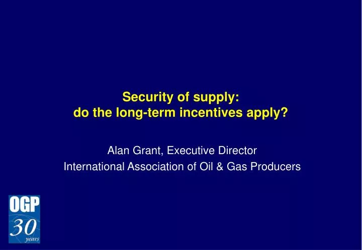 security of supply do the long term incentives apply