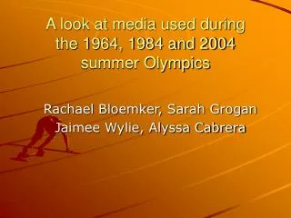 A look at media used during the 1964, 1984 and 2004 summer Olympics