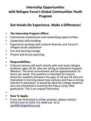 The Internship Program Offers: Community involvement and networking opportunities