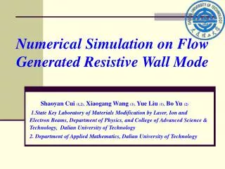 Numerical Simulation on Flow Generated Resistive Wall Mode