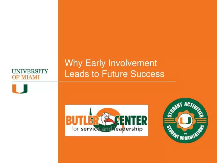 why early involvement leads to future success