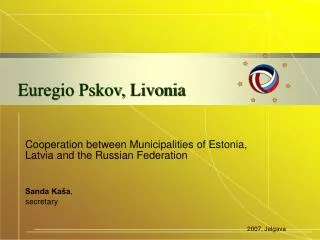 Euregio Pskov, Livonia