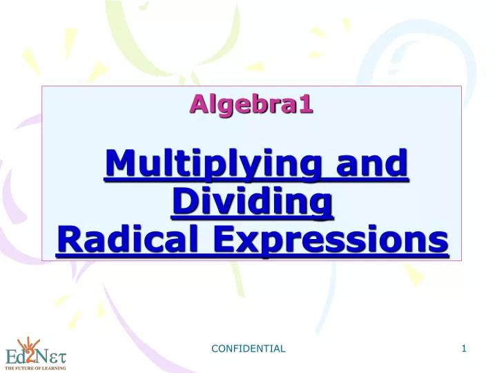 algebra1 multiplying and dividing radical expressions