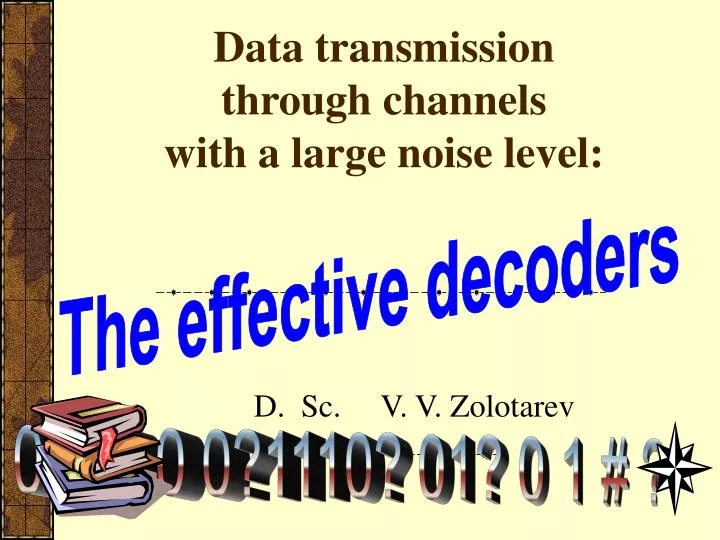 data transmission through channels with a large noise level