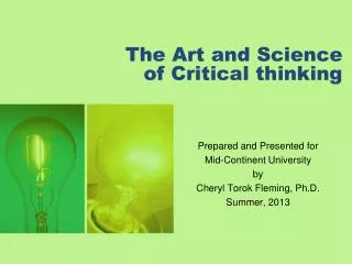 The Art and Science of Critical thinking