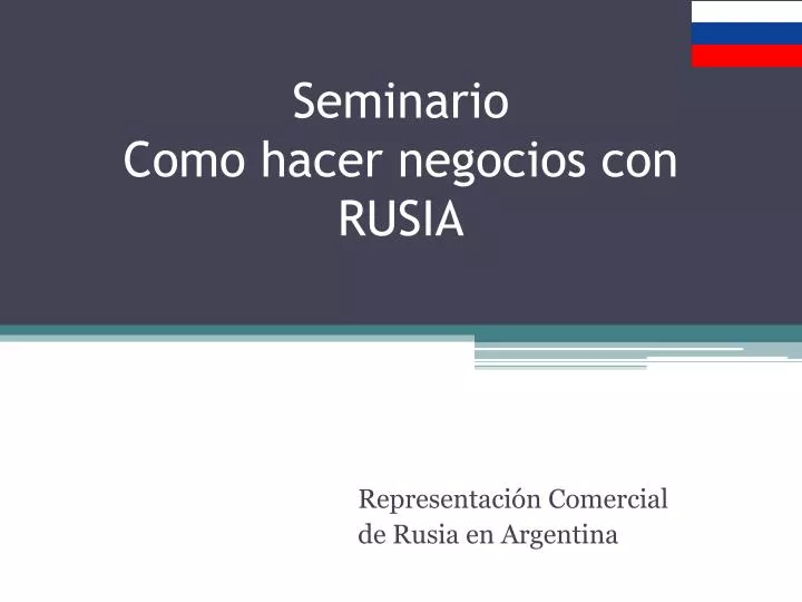 seminario como hacer negocios con rusia