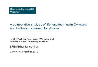 A comparative analysis of life-long learning in Germany, and the lessons learned for Weimar
