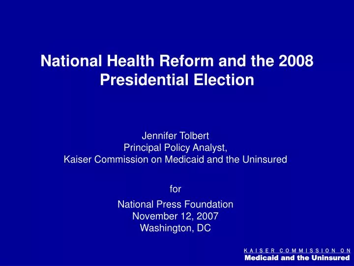 national health reform and the 2008 presidential election