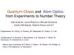 Quantum Chaos and Atom Optics : from Experiments to Number Theory - slide 1