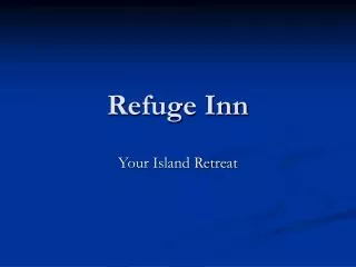 Refuge Inn