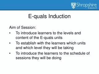 E-quals Induction