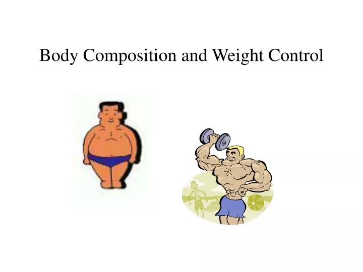 body composition and weight control