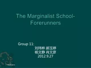 the marginalist school forerunners