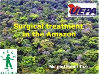 Surgical treatment in the Amazon