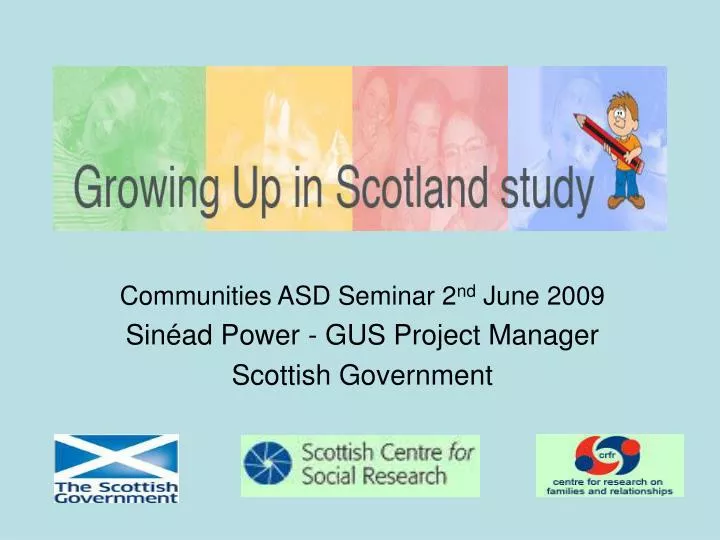 communities asd seminar 2 nd june 2009 sin ad power gus project manager scottish government