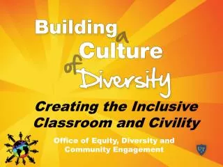 Creating the Inclusive Classroom and Civility