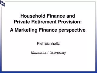 Household Finance and Private Retirement Provision: A Marketing Finance perspective
