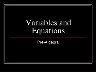 Variables and Equations