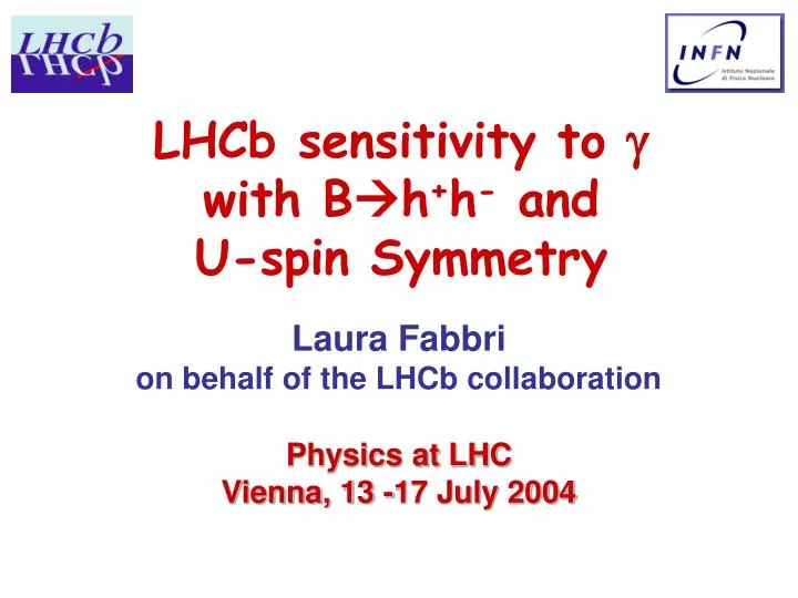 lhcb sensitivity to with b h h and u spin symmetry