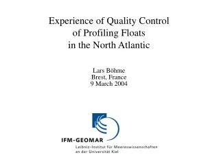 Experience of Quality Control of Profiling Floats in the North Atlantic