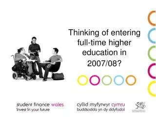 Thinking of entering full-time higher education in 2007/08?