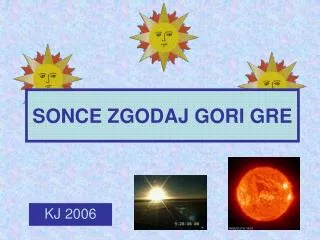 sonce zgodaj gori gre