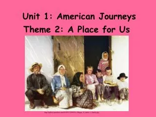 Unit 1: American Journeys