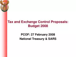 Tax and Exchange Control Proposals: Budget 2008